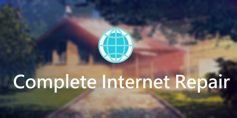 Complete Internet Repair